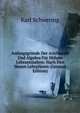Anfangsgrunde Der Arithmetik Und Algebra Fur Hohere Lehrantstalten: Nach Den Neuen Lehrplanen (German Edition), Karl Schwering 