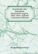 Geschichte Der Koniglich Deutschen Legion, 1803-1816, Volume 1 (German Edition), Bernhard Schwertfeger 