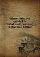Schweizerisches Archiv Fur Volkskunde, Volumes 1-2 (German Edition), 