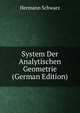 System Der Analytischen Geometrie (German Edition), Hermann Schwarz 