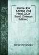 Journal Fur Chemie Und Physi. XXIV Band. (German Edition), JSC SCHWEIGGER 