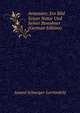 Armenien: Ein Bild Seiner Natur Und Seiner Bewohner (German Edition), Amand Schweiger-Lerchenfeld 