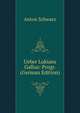 Ueber Lukians Gallus: Progr. (German Edition), Anton Schwarz 