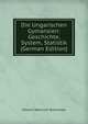 Die Ungarischen Gymansien: Geschichte, System, Statistik (German Edition), Johann Heinrich Schwicker 