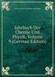 Jahrbuch Der Chemie Und Physik, Volume 9 (German Edition), Johann Salomo Christoph Schweigger 