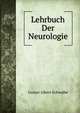 Lehrbuch Der Neurologie, Gustav Albert Schwalbe 