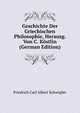 Geschichte Der Griechischen Philosophie, Herausg. Von C. Kostlin (German Edition), Friedrich Carl Albert Schwegler 