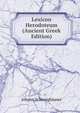 Lexicon Herodoteum (Ancient Greek Edition), Johann Schweighauser 