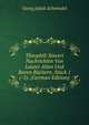 Theophili Sinceri Nachrichten Von Lauter Alten Und Raren Buchern. Stuck 1(-5). (German Edition), Georg Jakob Schwindel 