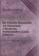 De Scholiis Homericis Ad Historiam Fabvlarem Pertinentibvs (Latin Edition), Eduard Schwartz 