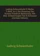 Ludwig Schwanthaler'S Werke. 3 Abth. In 4. Der Kreuzzug Des Kaisers Friedrich Barbarossa, Mit Hist. Erl?uterungen Von K.Schnaase (German Edition), Ludwig Schwanthaler 
