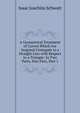 A Geometrical Treatment of Curves Which Are Isogonal Conjugate to a Straight Line with Respect to a Triangle: In Two Parts. Part First, Part 1, Isaac Joachim Schwatt 