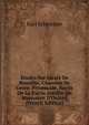 ?tudes Sur Girart De Rossilho, Chanson De Geste: Privencale, Suivis De La Partie In?dite Du Manuscrit D'Oxford (French Edition), Karl Schweppe 