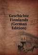 Geschichte Finnlands (German Edition), 
