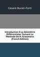 Introduction A La Geometrie Differentielle: Suivant La Methode De H. Grassmann (French Edition), Cesare Burali-Forti 