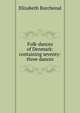 Folk-dances of Denmark: containing seventy-three dances, Elizabeth Burchenal 
