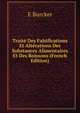 Traite Des Falsifications Et Alterations Des Substances Alimentaires Et Des Boissons (French Edition), E Burcker 