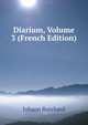 Diarium, Volume 3 (French Edition), Johann Burchard 
