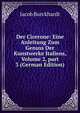 Der Cicerone: Eine Anleitung Zum Genuss Der Kunstwerke Italiens, Volume 2, part 3 (German Edition), Jacob Burckhardt 