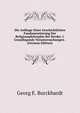 Die Anfange Einer Geschichtlichen Fundamentierung Der Religiousphilosphie Bei Herder. I. Grundlegende Veruntersuchungen . (German Edition), Georg E. Burckhardt 