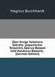 Uber Einige Seltenere Sekrete: (Japanischer Terpentin, Eperua-Balsam Und Honduras-Balsam) . (German Edition), Magnus Burchhardt 