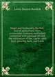 Magic and husbandry, the folk-lore of agriculture; rites, ceremonies, customs, and beliefs connected with pastoral life and the cultivation of the . cattle; with fruit-growing, bees, and fowls, Lewis Dayton Burdick 