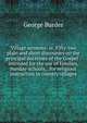 Village sermons: or, Fifty-two plain and short discourses on the principal doctrines of the Gospel : intended for the use of families, Sunday-schools, . for religious instruction in country villages, George Burder 