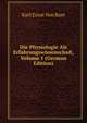 Die Physiologie Als Erfahrungswissenschaft, Volume 1 (German Edition), Karl Ernst von Baer 