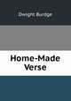 Home-Made Verse, Dwight Burdge 