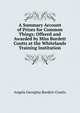 A Summary Account of Prizes for Common Things: Offered and Awarded by Miss Burdett Coutts at the Whitelands Training Institution, Angela Georgina Burdett-Coutts 