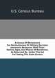 A Census Of Pensioners For Revolutionary Or Military Services electronic Resource: With Their Names, Ages, And Places Of Residence, As Returned By . Under The Act For Taking The Sixth Census, U.S. Census Bureau 