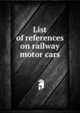 List of references on railway motor cars, 