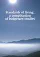 Standards of living; a complication of budgetary studies, 