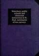 Waterbury public schools and classroom instruction in St. Paul, summaries of two surveys ., 