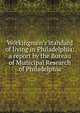 Workingmen's standard of living in Philadelphia: a report by the Bureau of Municipal Research of Philadelphia, 