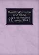 Monthly Consular and Trade Reports, Volume 12, issues 39-41, 