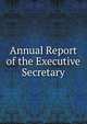 Annual Report of the Executive Secretary, 