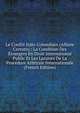 Le Conflit Italo-Colombien (Affaire Cerruto).: La Condition Des Etrangers En Droit International Public Et Les Lacunes De La Procedure Arbitrale Internationale (French Edition), 