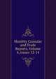 Monthly Consular and Trade Reports, Volume 4, issues 12-14, 