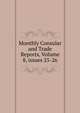 Monthly Consular and Trade Reports, Volume 8, issues 25-26, 