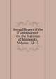 Annual Report of the Commissioner On the Statistics of Minnesota, Volumes 12-13, 