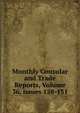Monthly Consular and Trade Reports, Volume 36, issues 128-131, 