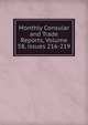 Monthly Consular and Trade Reports, Volume 58, issues 216-219, 