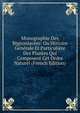 Monographie Des Bignoniacees: Ou Histoire Generale Et Particuliere Des Plantes Qui Composent Cet Ordre Naturel (French Edition), 