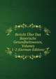 Bericht Uber Das Bayerische Gesundheitswesen, Volumes 1-2 (German Edition), 