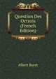 Question Des Octrois (French Edition), Albert Buret 
