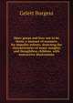 More goops and how not to be them: a manual of manners for impolite infants, depicting the characteristics of many naughty and thoughtless children, with instructive illustrations, Burgess Gelett 