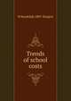 Trends of school costs, W Randolph 1889- Burgess 