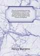 The art of preaching and the composition of sermons: with an introducty essay on the on the present position and influence of the pulpit of the Church of England, Henry Burgess 