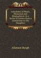 Anecdotes of Music, Historical and Biographical: In a Series of Letters from a Gentleman to His Daughter, Allatson Burgh 